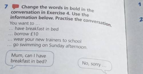 Information below. Practise the conversation. 7 Change the words in bold in theconversation in Exerc