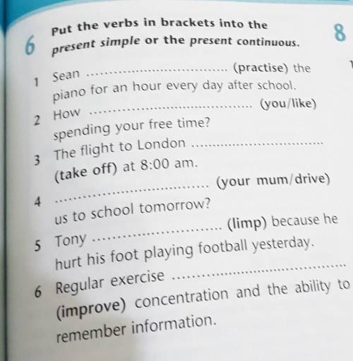 Put the verbs in brackets into the present simple or present continues