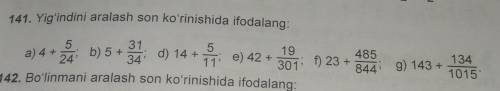 141. Yigʻindini aralash son ko'rinishida ifodalang 