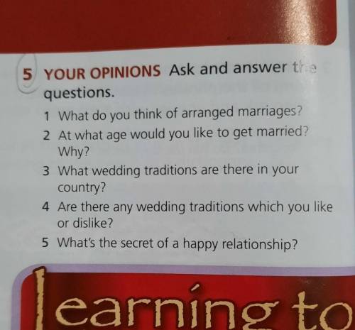 YOUR OPINIONS Ask and answer the questions.