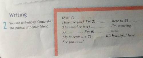 You are on holiday. Complete the pastcard to your friend.