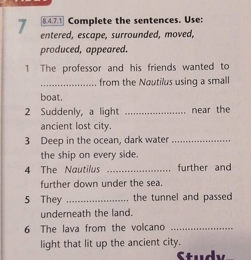 Complete the sentences. Use: