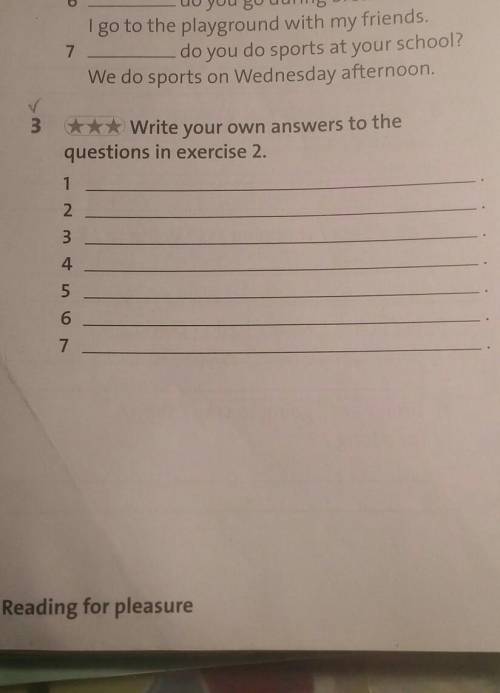 ✓ 3 *** Write your own answers to thequestions in exercise 2.12345667даю самый лучшый ответ только с