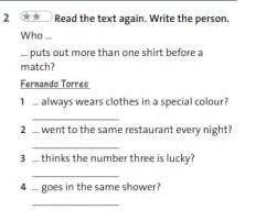 Read the text again. Write the person. ​