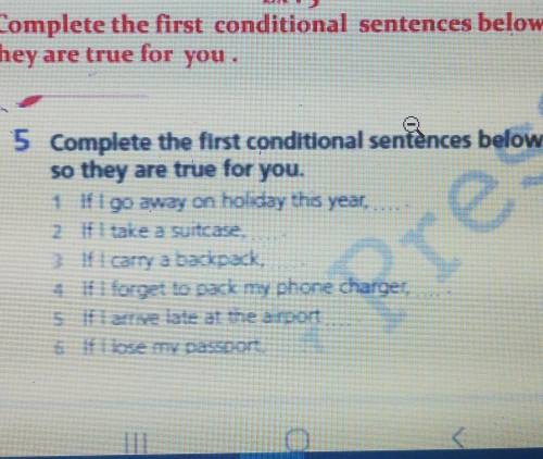 Ex. 5 complete the first conditional sentences below so they are true for you pli