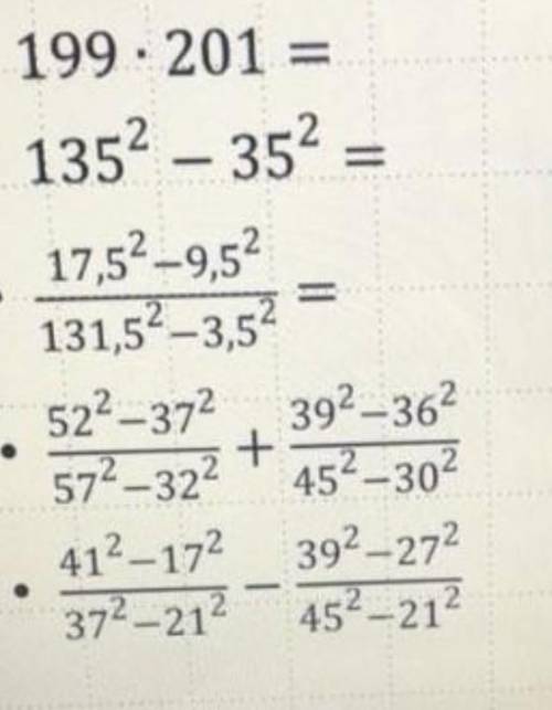 199× 201=135^2-35^2=17,5^2-9,5^2/131,5^2-3,5^2 7 класс можно 