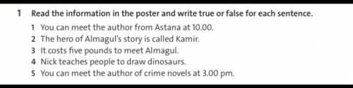 Read the information in the poster and write true or false for each sentence.