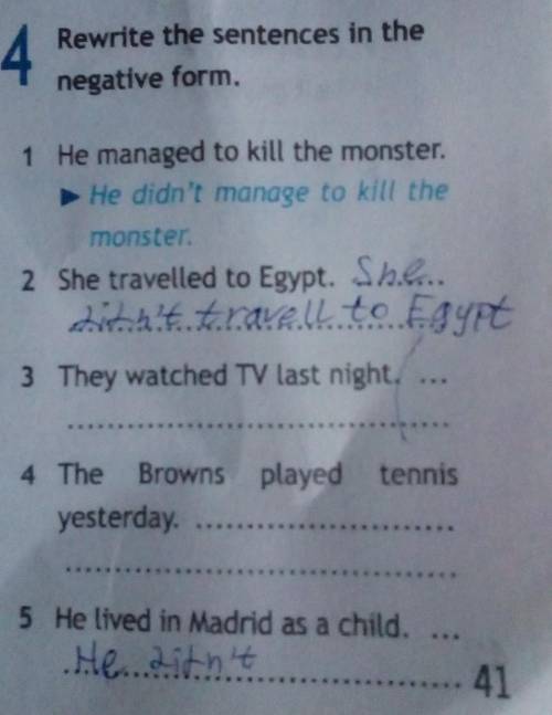 Rewrite the sentences in the negative form ​