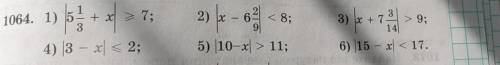 3 26<8;2)1) 51064. 1) 55 bar+ x > 7;lave3) x +7.>9;146) |15 – x1 < 17.934) 3 - x < 2;