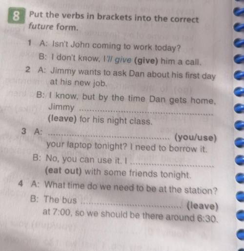 Put the verbs in brackets into the correctfuture form.