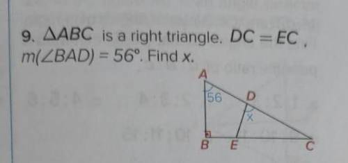 ABC is a right triangle.DC=EC.m(<BAD)=56.Find x