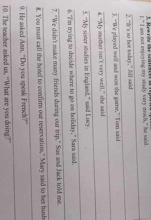 Rewrite thee sentences in reported speech