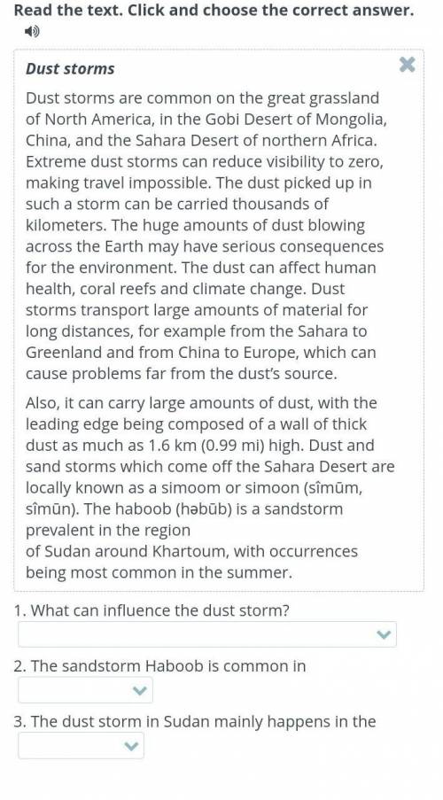 Read the text. Click and choose the correct answer. Dust stormsDust storms are common on the great