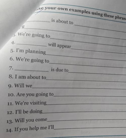 Make your own examples using these phrases