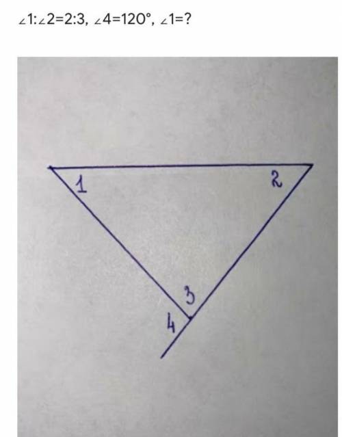 /_ 1 ÷ /_2 = 2:3/_4 = 120°/_1=? 