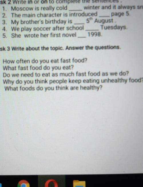 Task 3 Write about the topik.Answer the questions