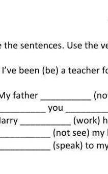 complete the sentences. USE vebs in brackets in the present perfect of the past ssimple кто знает пм