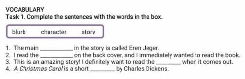 Task 1. Complete the sentences with the words in the box