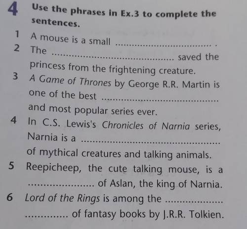 Language Review 7Use the phrases in Ex.3 to complete thesentences.​