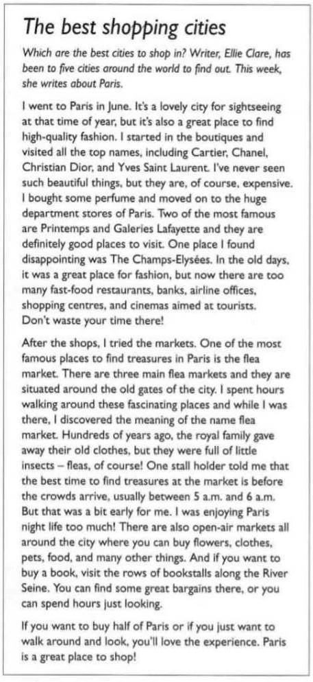 1. Ellie didn't go sightseeing. A. True B. False C. Doesn't say 2. She bought one item from a boutiq