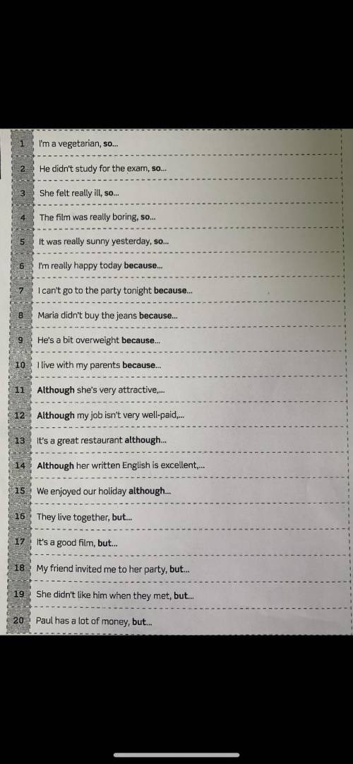 с английским закончить преложения , используя одно из слов :So, because, but and although