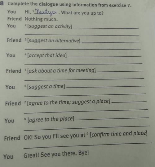 8 Complete the dialogue using information from exercise 7.