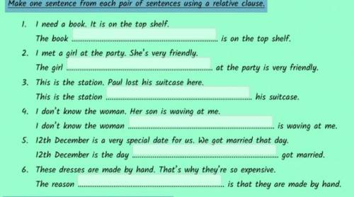 Make one sentence from each pair of sentences using a relative clause (Після першого завдання)