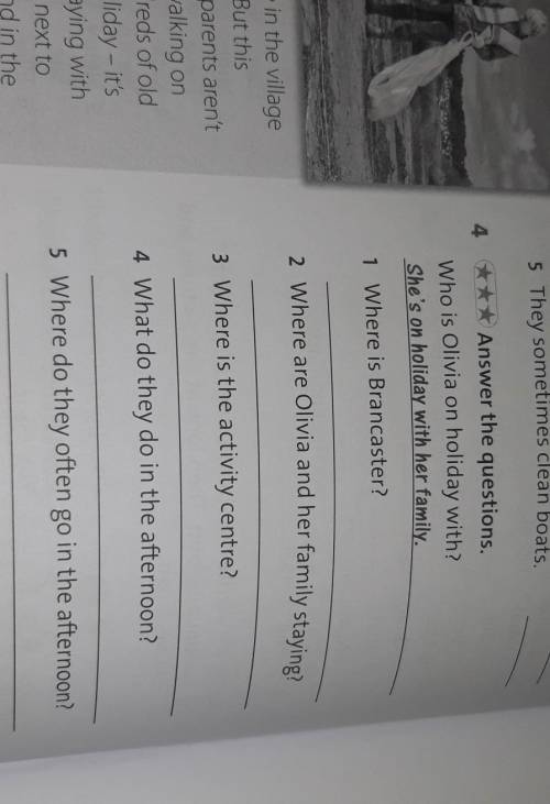4 *** Answer the questions, Who is Olivia on holiday with? She's on holiday with her family,. 3 Iska