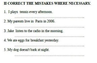 Correct the mistakes where necessary