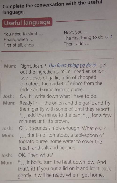 Complete the conversation with the useful language.Useful languageYou need to stir it ...Finally, wh