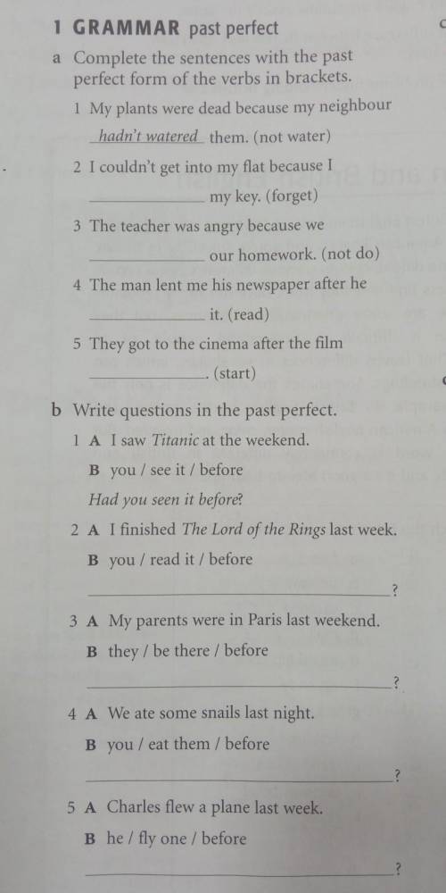 ХЕЛП.Complete the sentences with the past perfect form of the verbs in brackets и b тоже... 