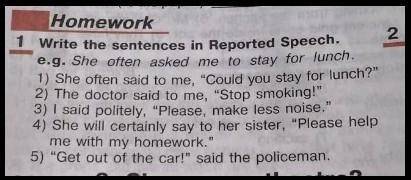 Write the sentences in Reported speech