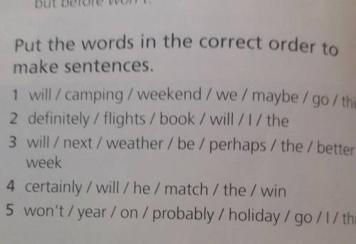 Put the words in the correct order to make sentences