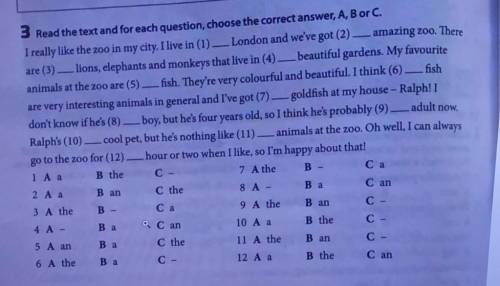 Read the text and for each question, choose the correct answer, A,B or C