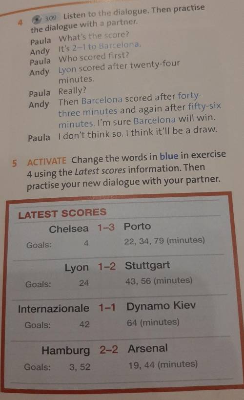 5 ACTIVATE Change the words in blue in exercise 4 using the Latest scores information. Thenpractise