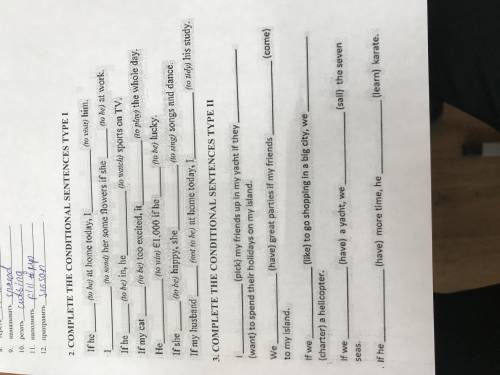 Complete the conditional sentence type 1 и 2 часть  ТЕ !!
