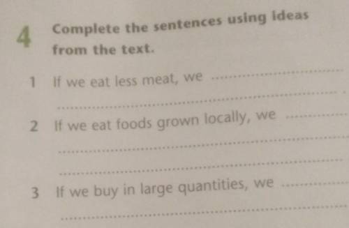 4. Complete the sentences using ideas