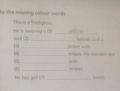 Look at the photo and write the missing colour words.