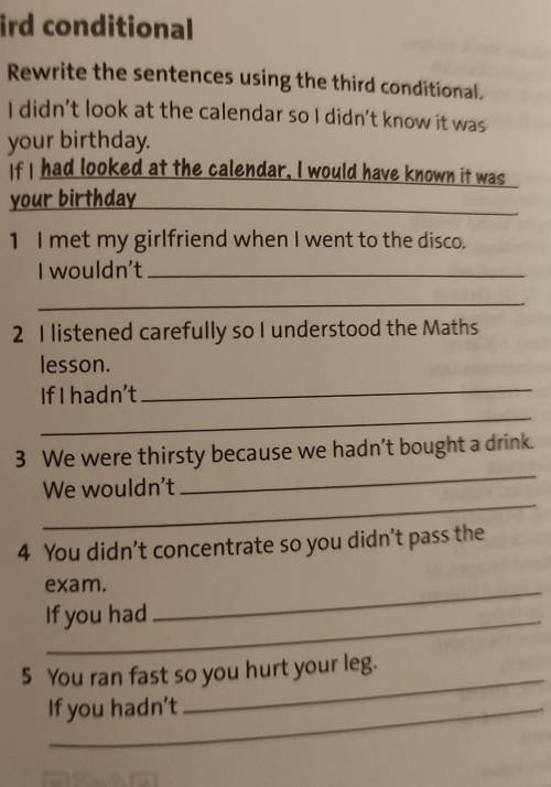 Rewrite the sentence using the third conditional. HEL