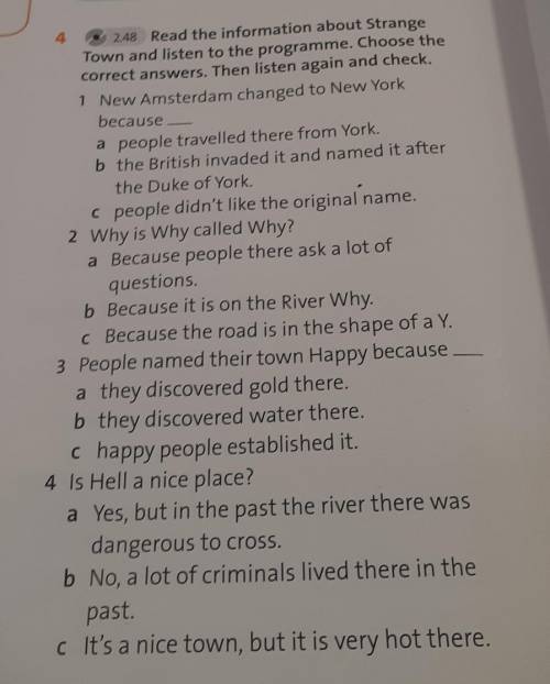 248 Read the information about StrangeTown and listen to the programme. Choose thecorrect answers. T