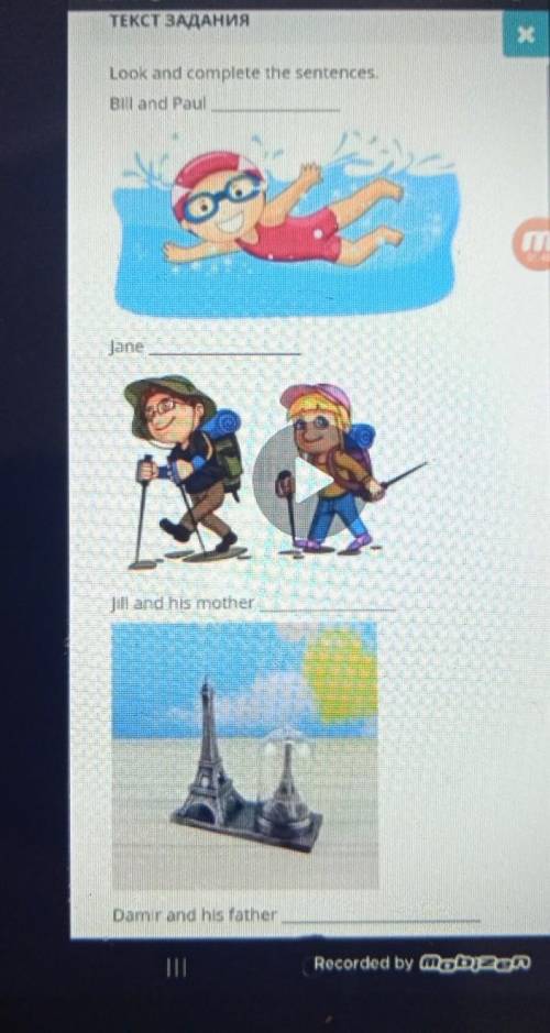 Look and complete the sentences. Bill and PaulJanedbJill and his motherDamir and his father.