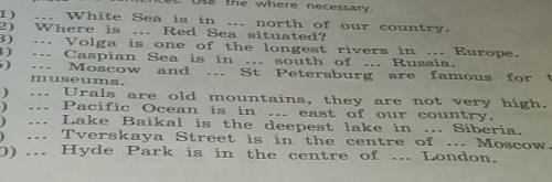 Complete the sentences Use the where necessary