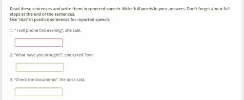 Английский язык 8 класс Read these sentences and write them in reported speech. Write full words in 