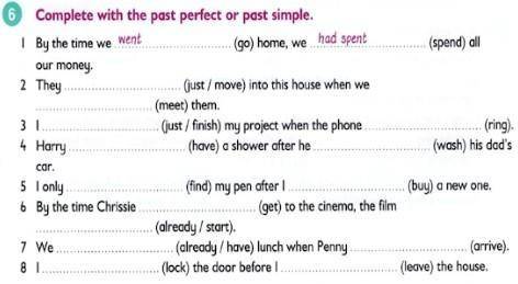 Виконайте вправу complete the past perfect or past simple