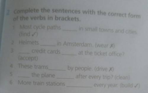 2 Complete the sentences with the correct form of the verbs in brackets.1 Most cycle paths in small