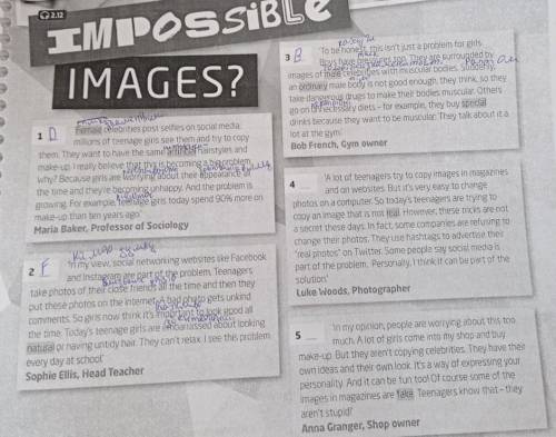 9 Match the statements and opinions (a-I) with the people in the texts (1-5).a Bad photos on social