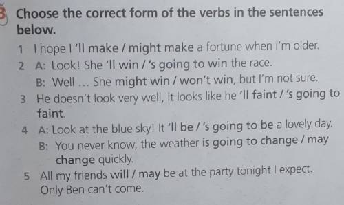 Choose the correct form of the verbs in the sentencesbelow. 