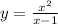 y = \frac{x {}^{2 } }{x - 1}