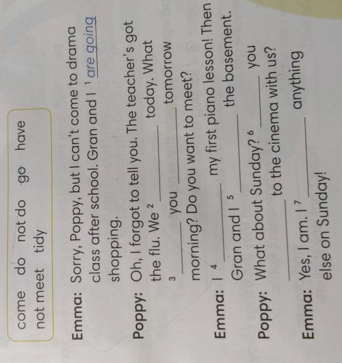 Complete The dialogues with the Present Continuous form of the verbs in the box