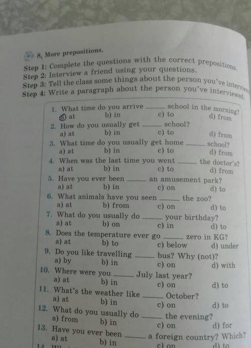 8. More prepositions. school in the morning?d) froma) atd) fromStep 1: Complete the questions with t